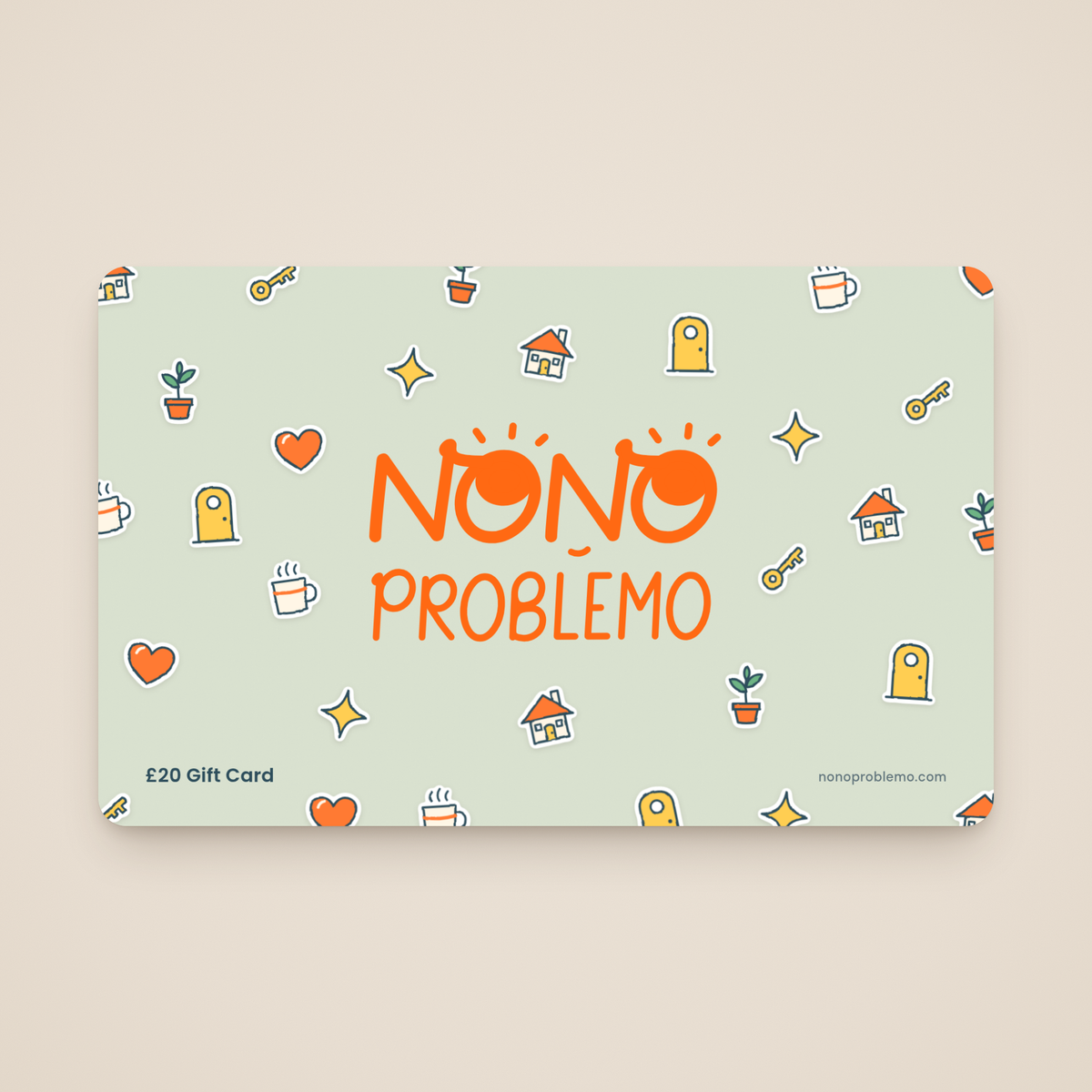 £20 Gift Card – New Home Design: orange Nono Problemo logo on a soft sage card with a pattern of hand-drawn house, key, door, plant, mug and heart stickers