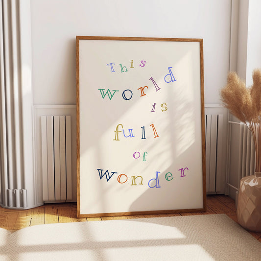 The world is full of wonder Children's Wall Art Print for Nursery Room Colourful bedroom poster Wall Large Home Decor inspiring with Quote