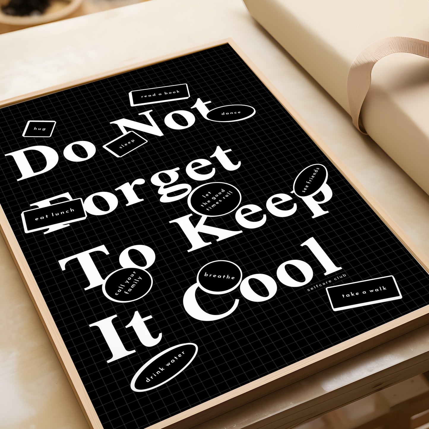 Do not forget to keep it cool - wellness poster in black