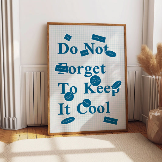 Do not forget to keep it cool - wellness poster in blue