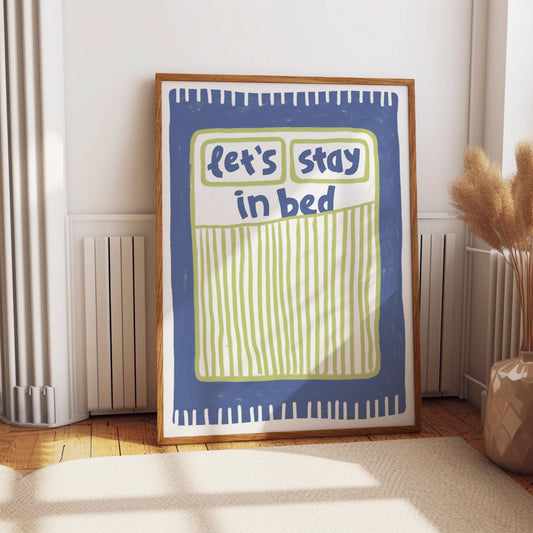 Lets Stay in Bed Bedroom Wall Art Print - Hand drawn cute striped Blue & Green poster print for bedroom, bathroom home decor Valentine print