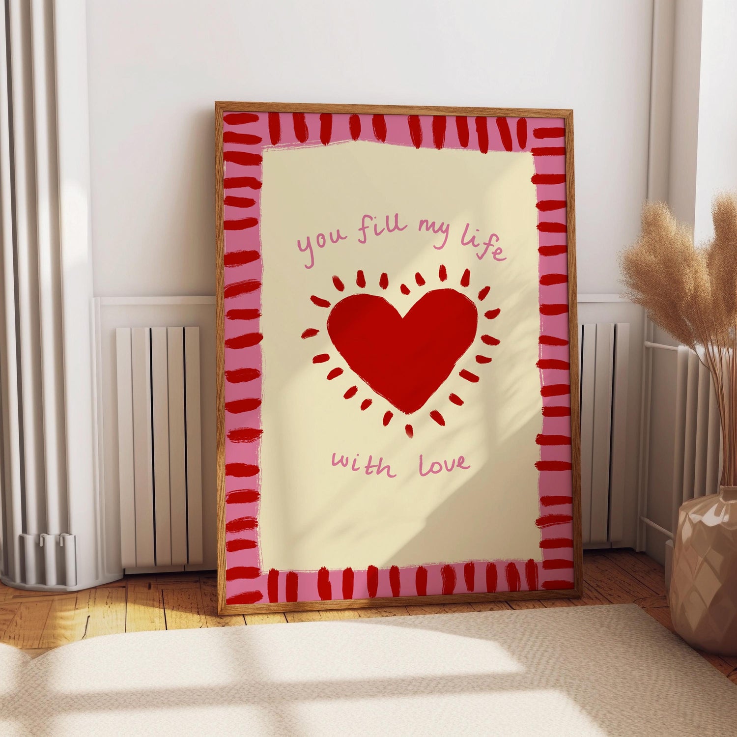 You fill my life with love Pink and Red heart Poster