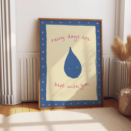 Rainy days are best with you Print - Blue Autumn home decor - Cute Valentines Gift - Presents for her - Bedroom Poster, Bathroom art decor